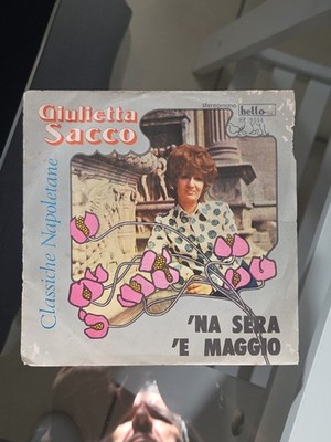 Schallplatte 45 Umdrehungen - Giulietta Sacco    'Na Sera' E Maggio - Neapel und Surriento