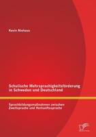 Schulische MehrsprachigkeitsföRderung In Schweden Und Deutschland: Sprachbildung