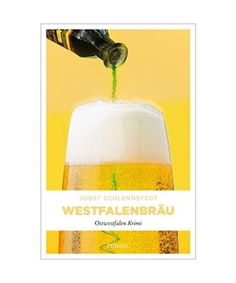 Westfalenbräu: Ostwestfalen Krimi: Ostwestfalen Krimi, Schlennstedt, Jobst