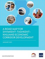 Asian Development Bank | A Road Map For Shymkent-Tashkent-Khujand Economic...
