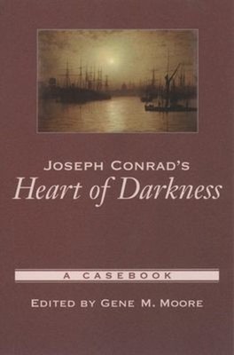 Joseph Conrad's Heart of Darkness : A Casebook Paperback