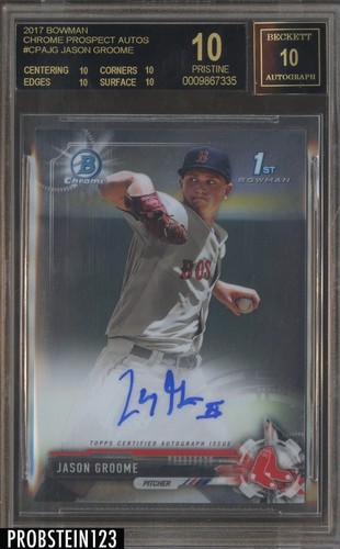 2017-Bowman-Chrome-Jason-Groome-Red-Sox-RC-Rookie-AUTO-BGS-10-BLACK-LABEL