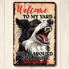 Border Collie Welcome to My Yard House Sign funny dog metal security warning tin