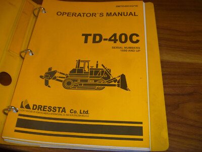 Dresser Dressta TD-40C Crawler Tractor Dozer Operator Maintenance Manual 1550-