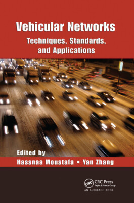 Vehicular Networks: Techniques, Standards, And Applications