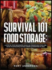 Rory Anderson Survival 101 Food Storage (Hardback)