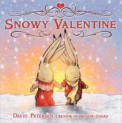 Snowy Valentine by David Petersen HARDBACK 9780061463785