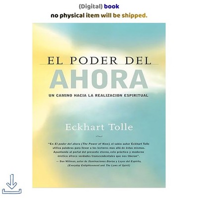 El poder del ahora / The Power of Now: Un camino ha, Eckhart Tolle 2010