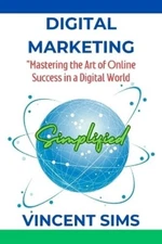 Vincent Sims Digital Marketing Simplified (Paperback)