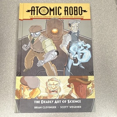 Atomic Robo: The Deadly Art of Science Hardcover Signed/Inscribed Clevinger