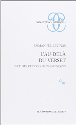 L'au-delà du verset: Lectures et discours talmudiques [ Emman Levinas ]