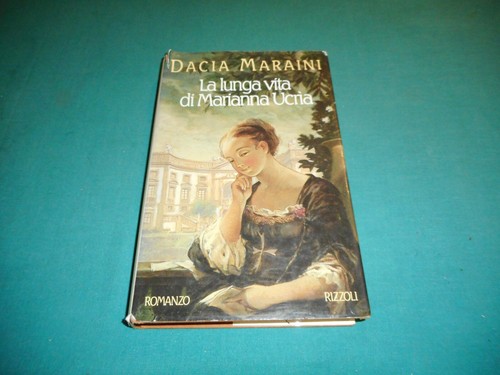 Dacia Maraini LA LUNGA VITA DI MARIANNA UCRIA Rizzoli 1990 | eBay