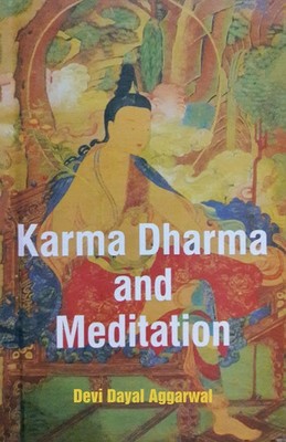Devi Dayal Aggarwal | Karma Dharma and Meditation | Taschenbuch | Englisch