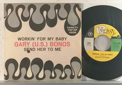 GARY U.S. BOND: WORKIN' FOR MY BABY / SEND HER TO ME - 1968 ITA 7'' (Loch)