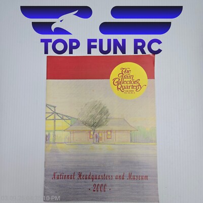 The Train Collectors Quarterly National HQ & Museum Catalog 2000
