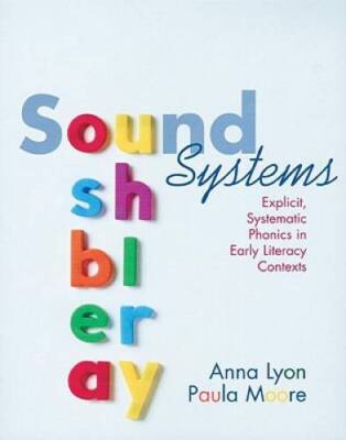 Sound Systems: Explicit, Systematic Phonics in Early Literacy Contexts - GOOD