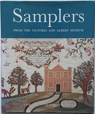 Samplers: From the Victoria  Albert Museum (1st Edition)