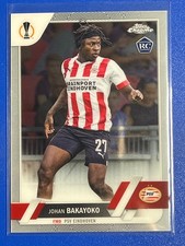 Topps Ucc Chrome 22/23 PSV Eindhoven RC Johan Bakayoko #126