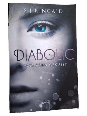 Diabolic Vom Zorn Geküsst S.J. Kincaid Fantasy Jugendbuch Taschenbuch Deutsch