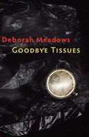 Goodbye Tissues Deborah Meadows Taschenbuch Kartoniert / Broschiert Englisch