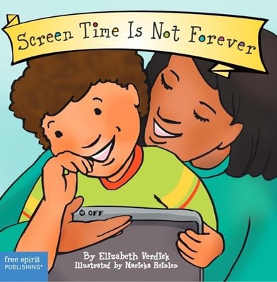 Screen Time Is Not Forever Board Book (Best Behavior )