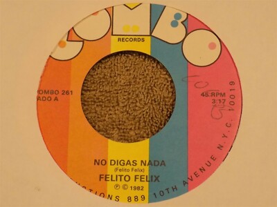 FELITO FELIX No Digas Nada / Espiero Por Ti 7'' 45 