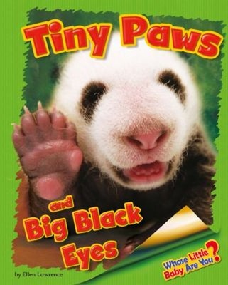 Tiny Paws and Big Black Eyes Giant Panda Library Binding Ellen La