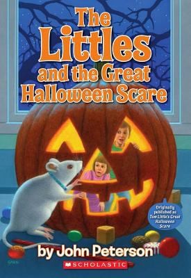 The Littles and the Great Halloween Scare by John Peterson