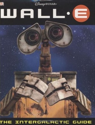 Wall-e: The Intergalactic Guide
