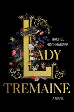 Lady Tremaine, Rachel Hochhauser