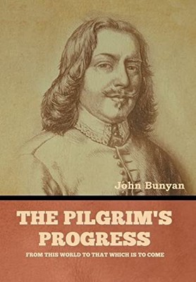 Der Fortschritt des Pilgers von Bunyan, John