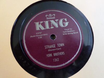 KING 78 RECORD 1362/YORK BROTHERS/STRANGE TOWN/THREE O'CLOCK BLUES/ VG