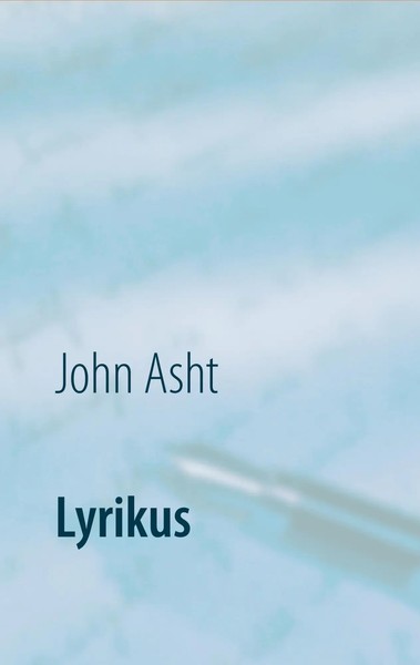 Lyrikus | Gereimtes Und Ungereimtes | John Asht | Taschenbuch | 120 S. | Deutsch-image