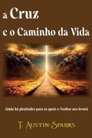 T. Austin-Sparkes | A Cruz E O Caminho Da Vida | Taschenbuch | Portugiesisch