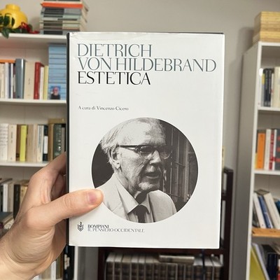 Dietrich von Hildebrand - Ästhetik - Bompiani - Das westliche Denken