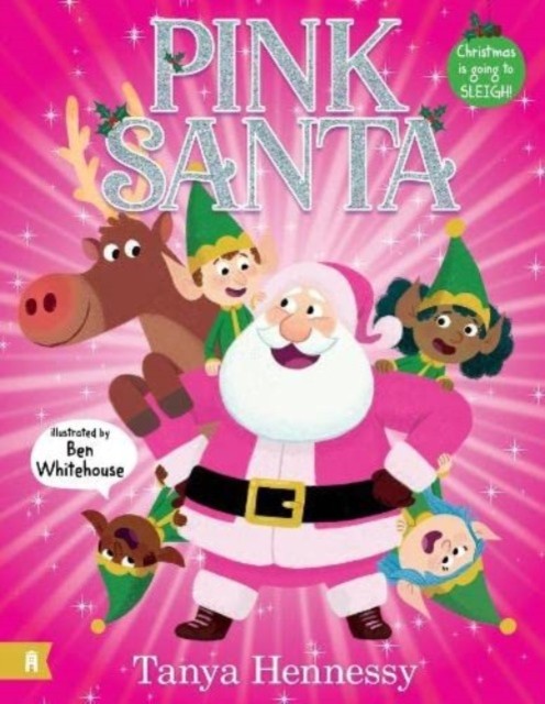 Pink Santa by Tanya Hennessy, Ben Whitehouse - 9781761180675 - Image 7