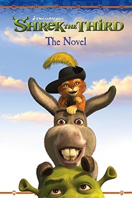 Shrek the Third - The Novel by Adapted By Kathleen Weidner Zoheld 0007248229