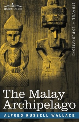 The Malay Archipelago Alfred Russell Wallace Taschenbuch Englisch 2007