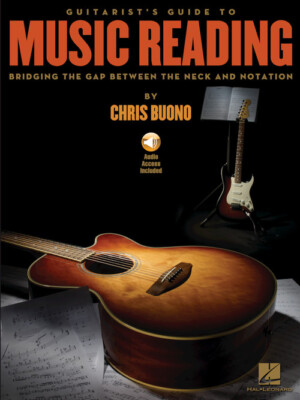 Guitarist's Guide to Music Reading Bridging the Gap Between the Neck and Notatio
