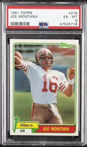 1981 TOPPS #216 JOE MONTANA PSA 6