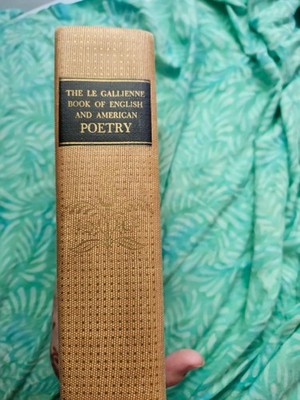 Richard Le Gallienne Book of English & American Poetry HC 1935 Inscribed