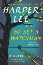 Go Set a Watchman: A Novel - Paperback By Lee, Harper - VERY GOOD
