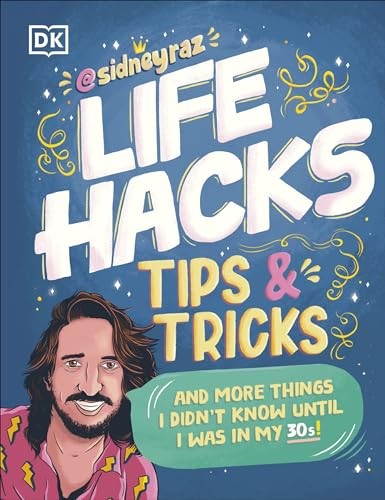 Life Hacks, Tips And Tricks : And More Things I Didnt Know Until I Was In My 30S Sidney Raz - Image 6