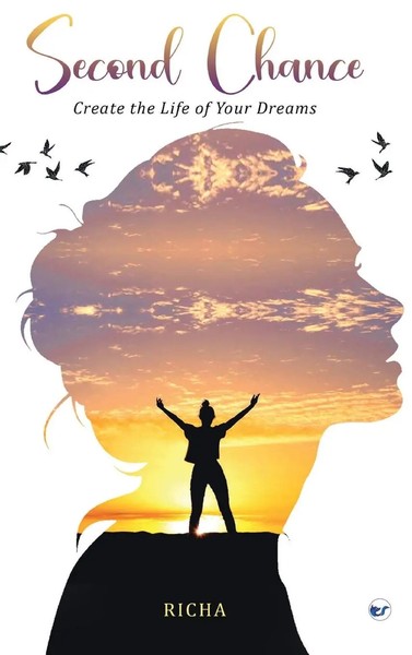 Richa T | Second Chance- Create The Life Of Your Dreams | Buch | Englisch (2022)-image
