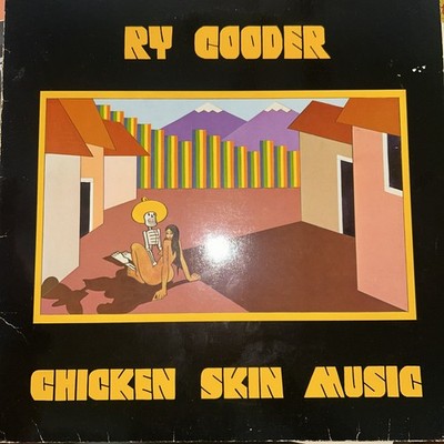 RY COODER CHICKEN SKIN MUSIC - ORIGINAL REPRISE 12'' VINYL LP VG +VG+ 1976