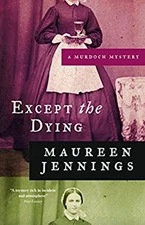 Except the Dying Paperback Maureen Jennings