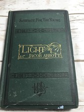 Science For The Young, Light by Jacob Abbot, Harper & Brothers, New York, 1875