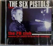 SEX PISTOLS - THE 76 CLUB Complete Burton-On-Trent recordings Like new 2001.