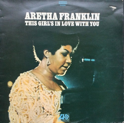 #ad 70s Soul ARETHA FRANKLIN This girl#x27;s in love with you 1972 UK ATLANTIC EX GBP 12.99