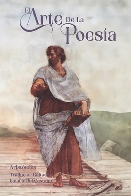 El Arte de la Poesia by Baltasar Ignacio del Casta?o (Spanish) Paperback Book